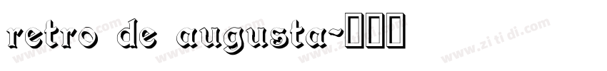 retro de augusta字体转换